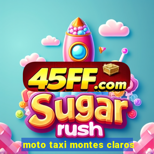 moto taxi montes claros